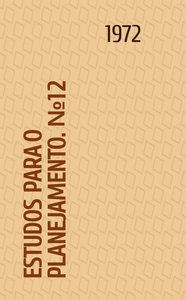 Estudos para o planejamento. №1[2] : Variações climáticas e flutuações da oferta agrícola no centro- sul do Brasil