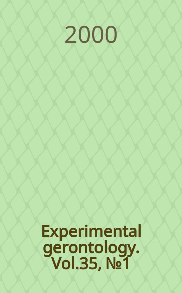 Experimental gerontology. Vol.35, №1