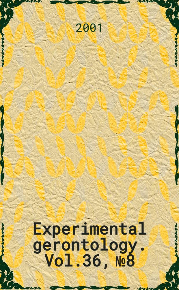 Experimental gerontology. Vol.36, №8