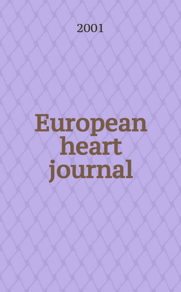 European heart journal : The j. of the Europ. soc. of cardiology. Vol.22, №10