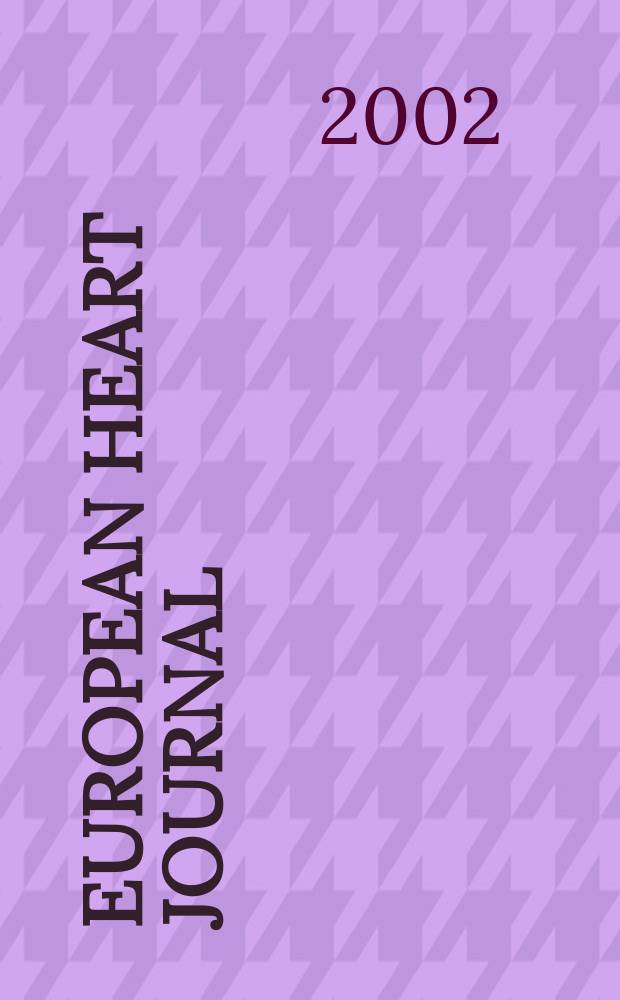 European heart journal : The j. of the Europ. soc. of cardiology. Vol.23, №3