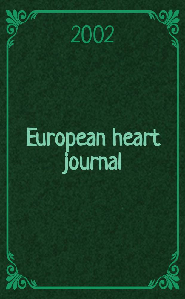 European heart journal : The j. of the Europ. soc. of cardiology. Vol.23, №14
