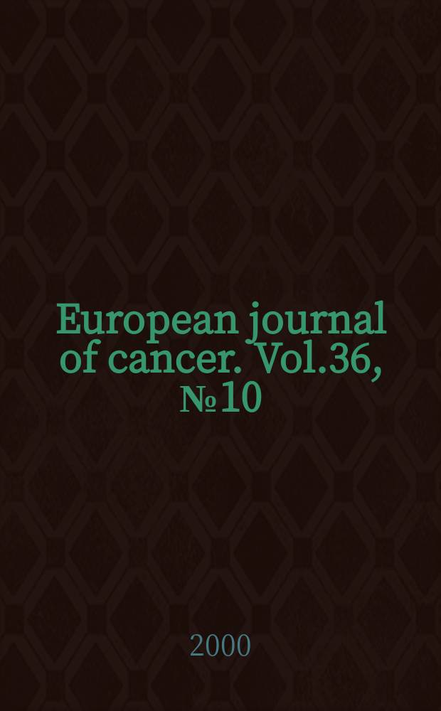 European journal of cancer. Vol.36, №10 : Tumour prevention and genetics