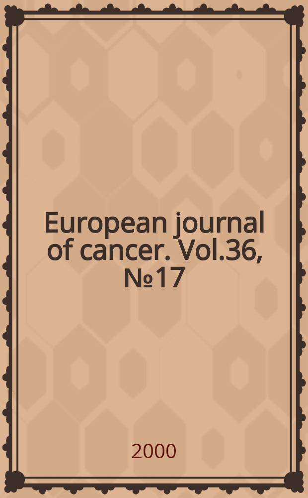 European journal of cancer. Vol.36, №17 : Cervical cancer screening in the European Union