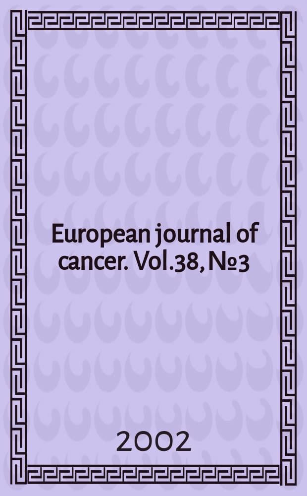 European journal of cancer. Vol.38, №3
