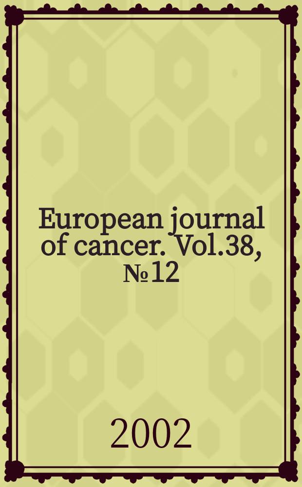 European journal of cancer. Vol.38, №12