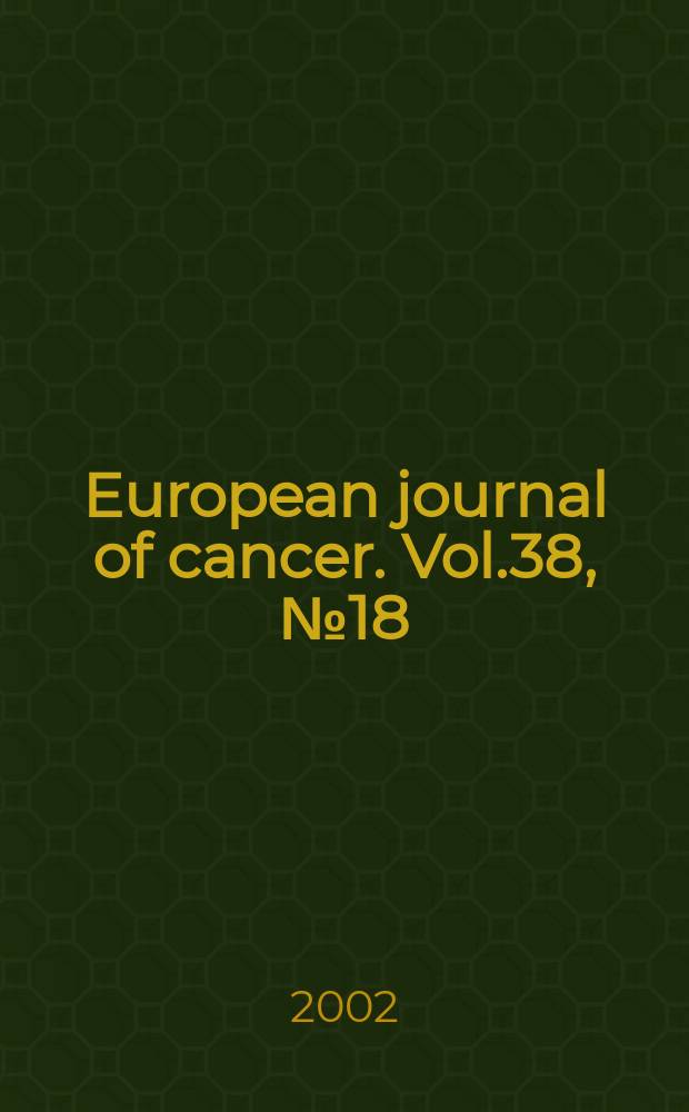 European journal of cancer. Vol.38, №18