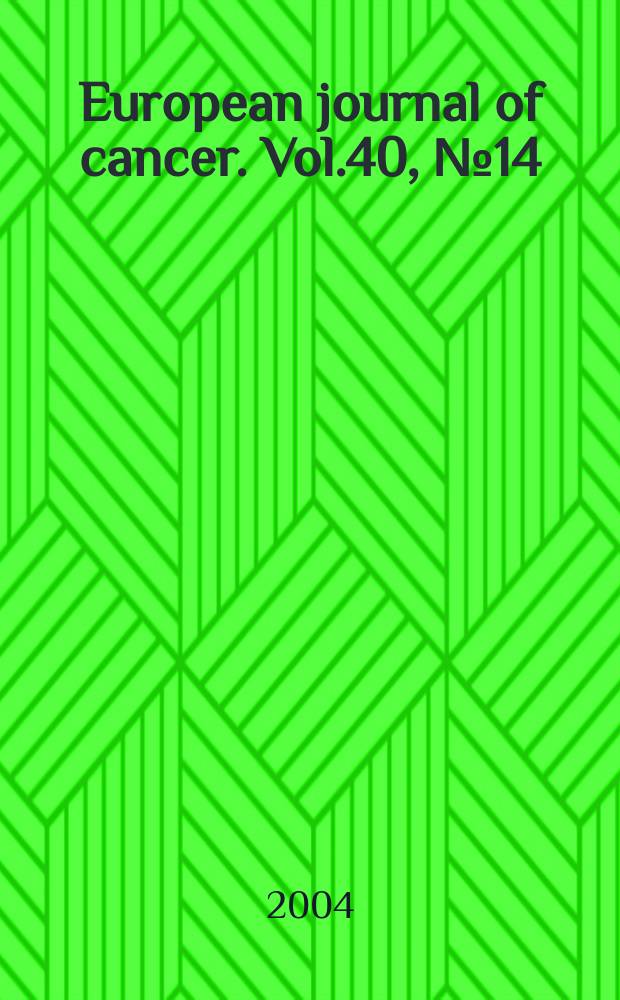 European journal of cancer. Vol.40, №14