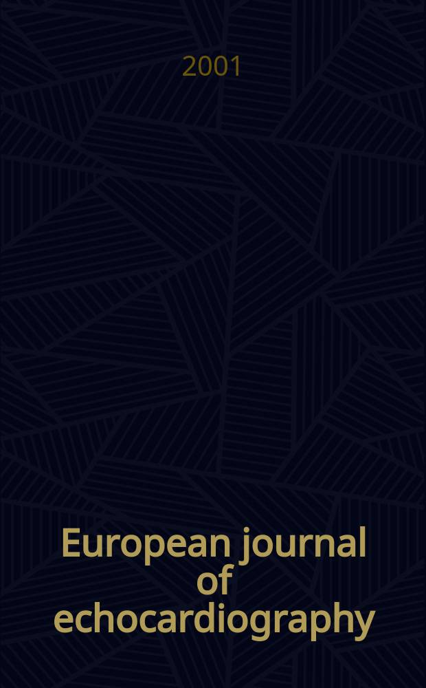 European journal of echocardiography : The j. of the Working group on echocardiography of the Europ. soc. cardiology. Vol.2, №2