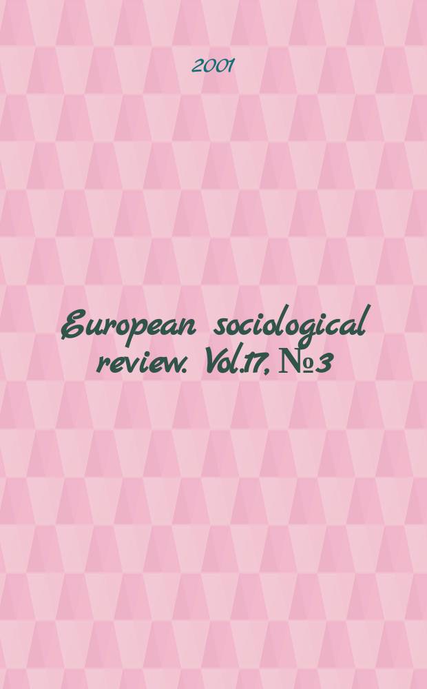 European sociological review. Vol.17, №3