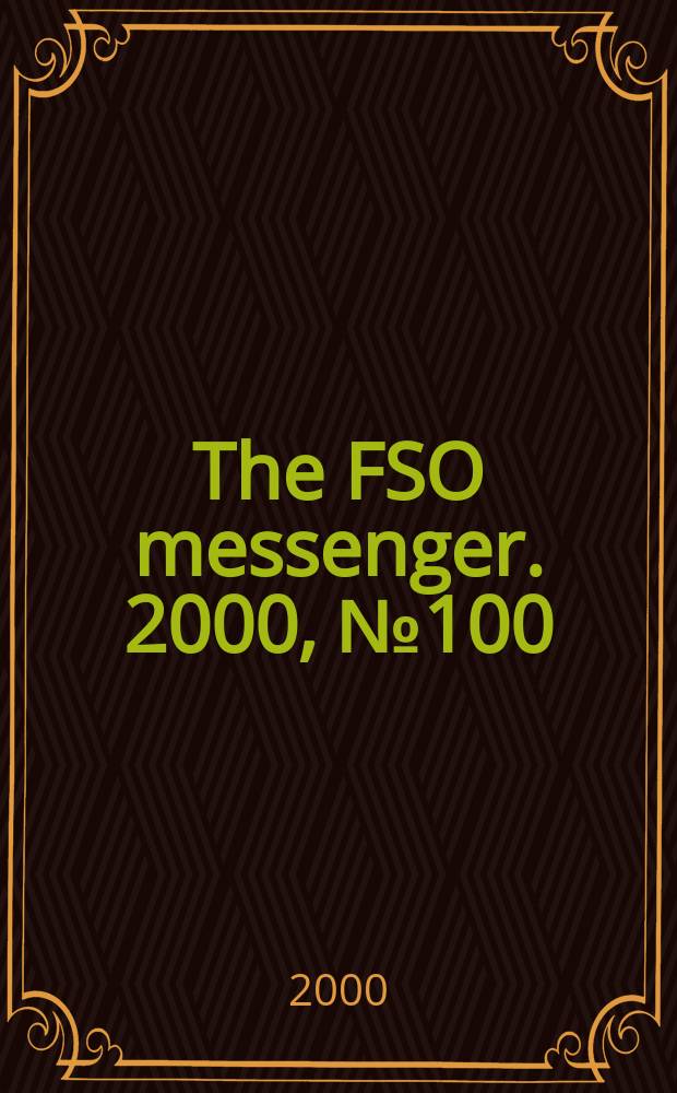 The FSO messenger. 2000, №100