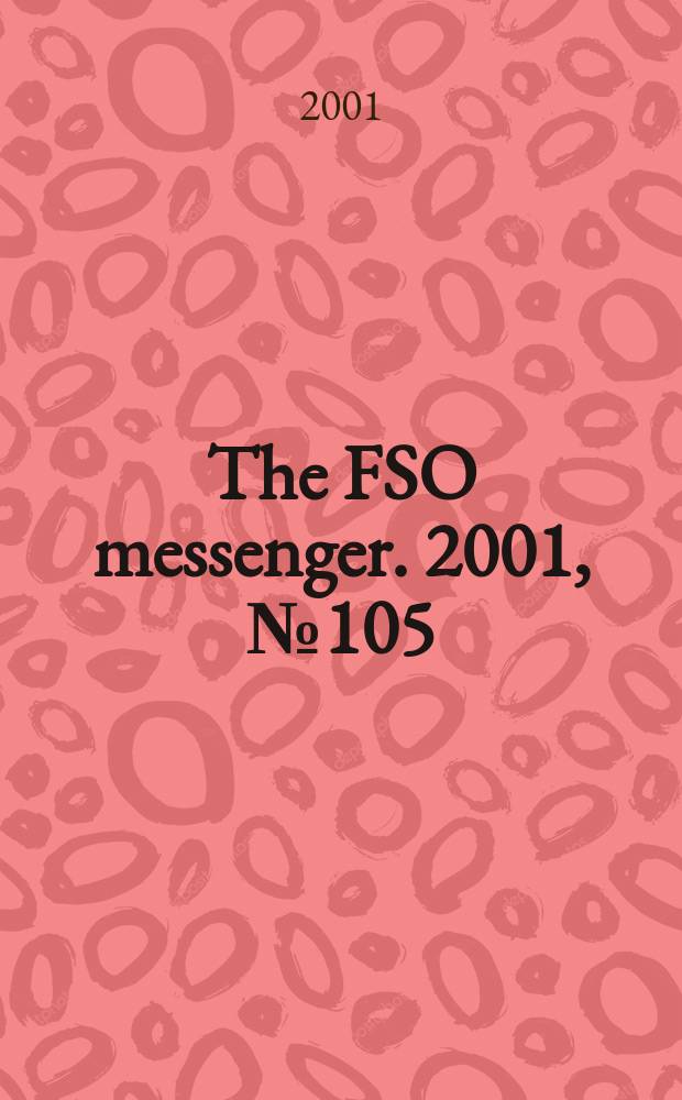 The FSO messenger. 2001, №105
