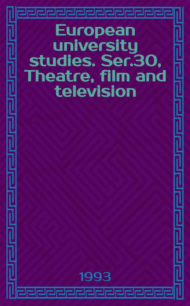 European university studies. Ser.30, Theatre, film and television