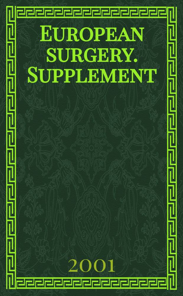 European surgery. Supplement : [Form.] Acta chirurgica Austriaca. Supplement. №177 : Abstracts