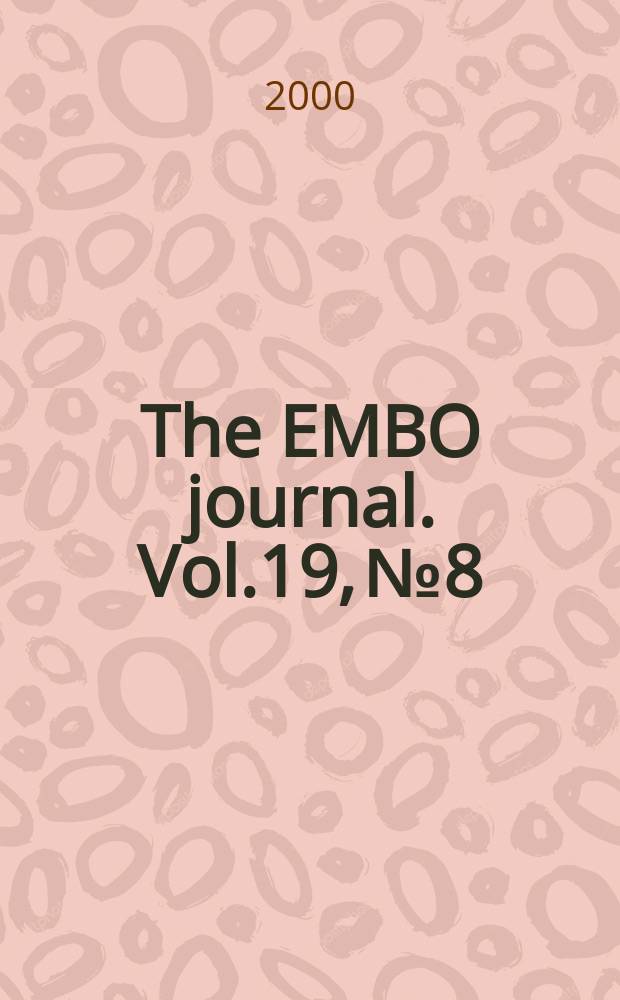 The EMBO journal. Vol.19, №8