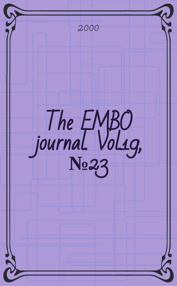 The EMBO journal. Vol.19, №23