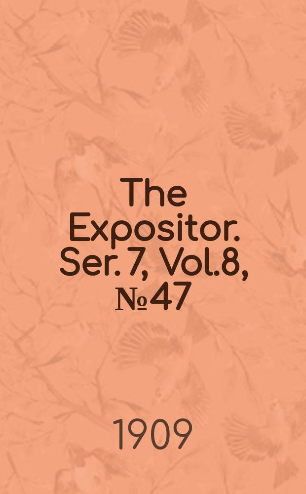 The Expositor. Ser. 7, Vol.8, №47