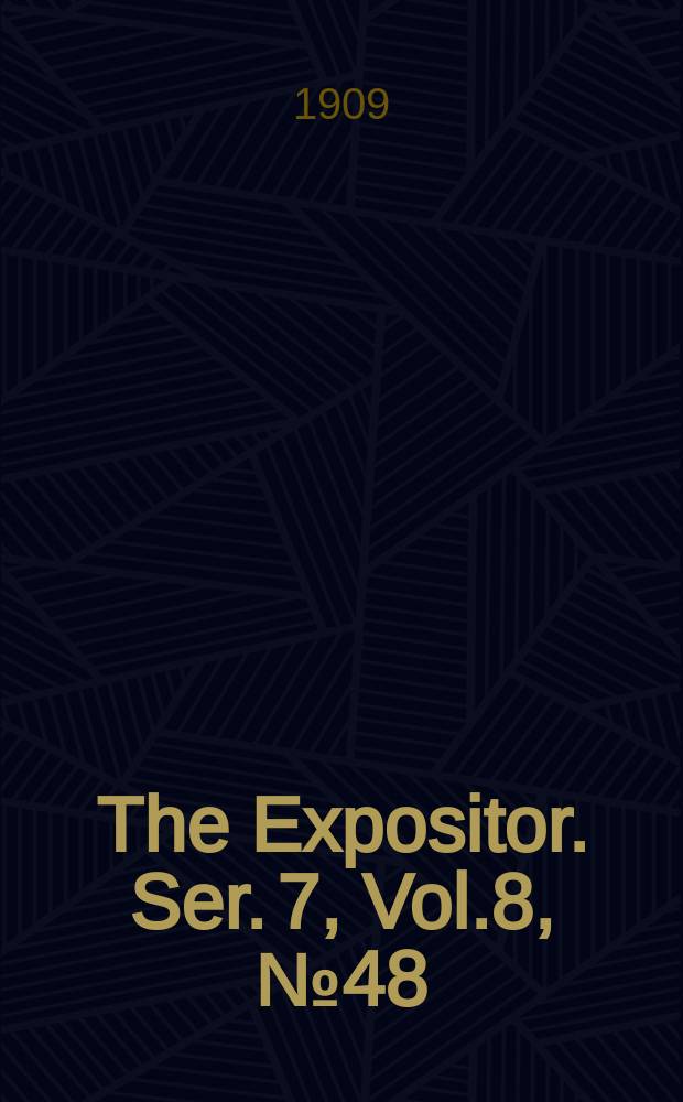 The Expositor. Ser. 7, Vol.8, №48