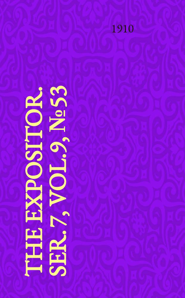The Expositor. Ser. 7, Vol.9, №53