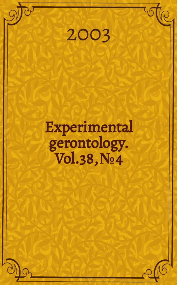 Experimental gerontology. Vol.38, №4