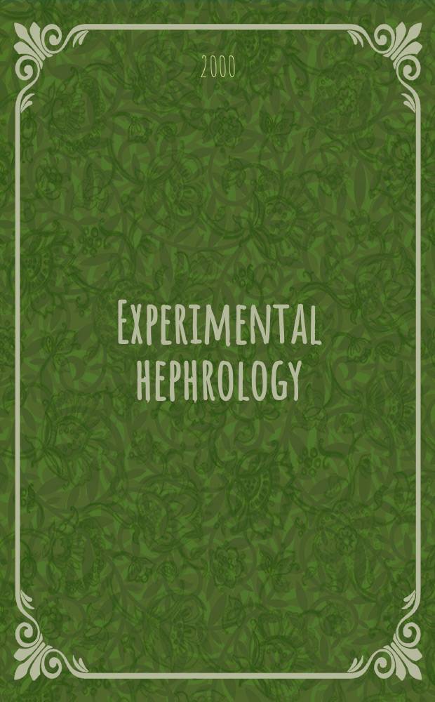 Experimental hephrology : Europ. j. of renal research. Vol.8, №5
