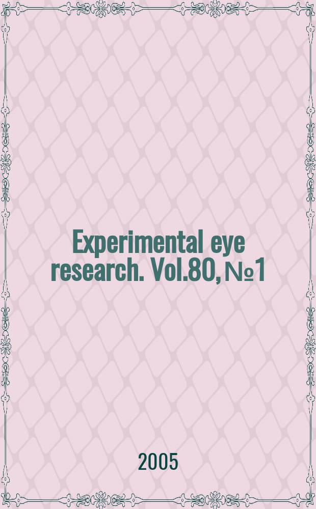 Experimental eye research. Vol.80, №1