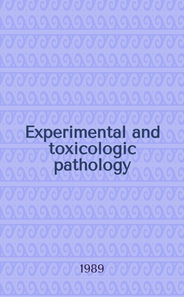 Experimental and toxicologic pathology : Off. j. of the Ges. für Toxikologische Pathologie. Vol.37, №1/4 : Assessment of inhalation hazards