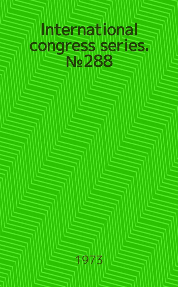 International congress series. №288 : Toxicology review and prospect