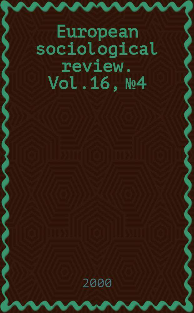 European sociological review. Vol.16, №4