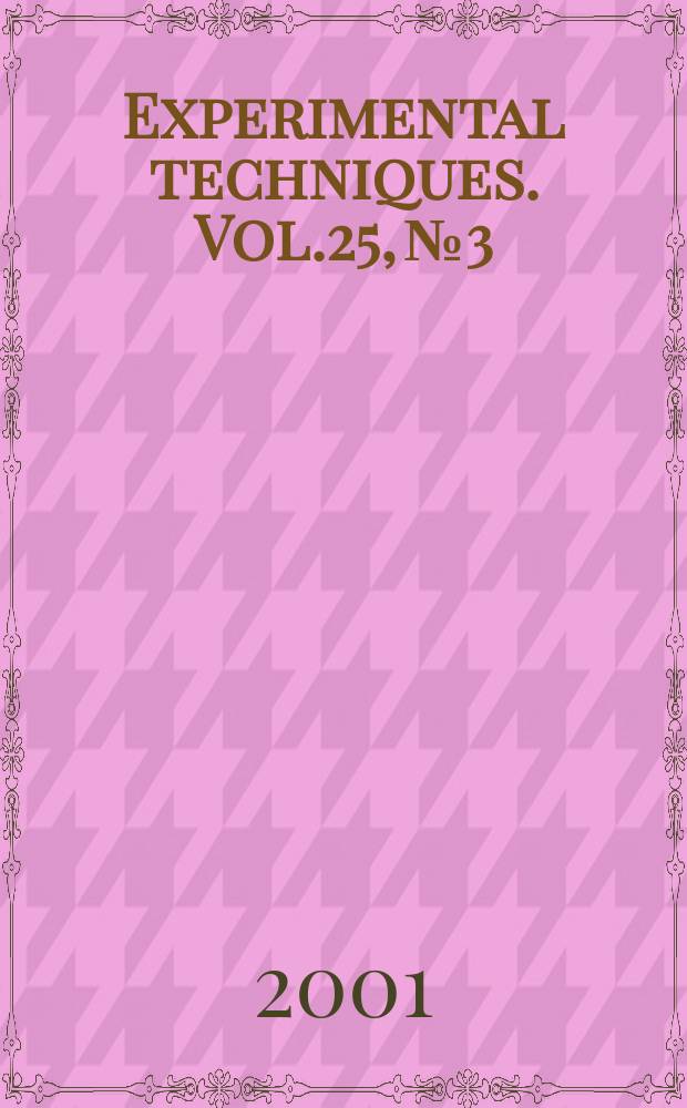 Experimental techniques. Vol.25, №3 : 2001 Buyer's guide