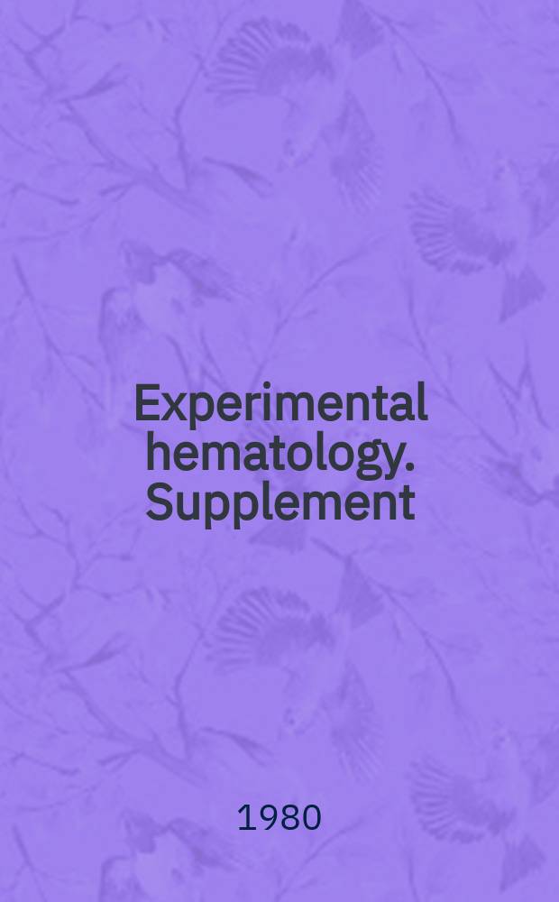 Experimental hematology. Supplement