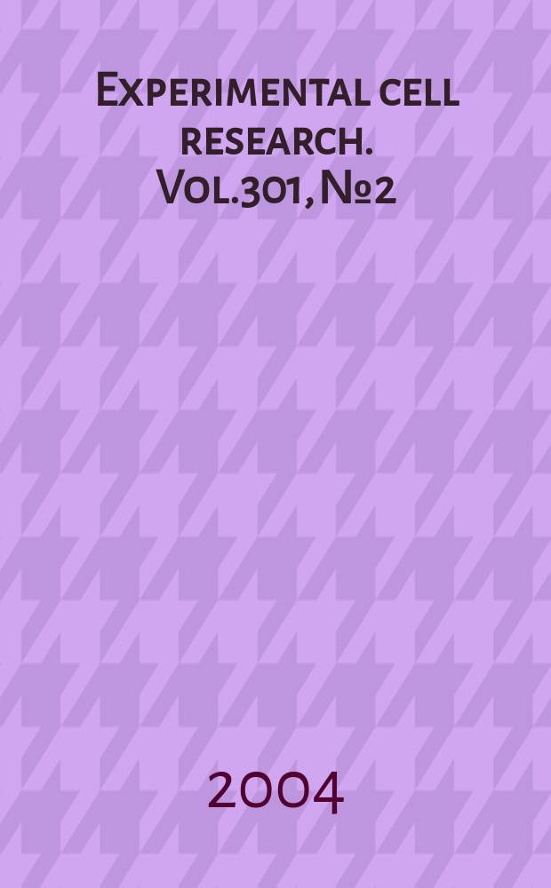 Experimental cell research. Vol.301, №2