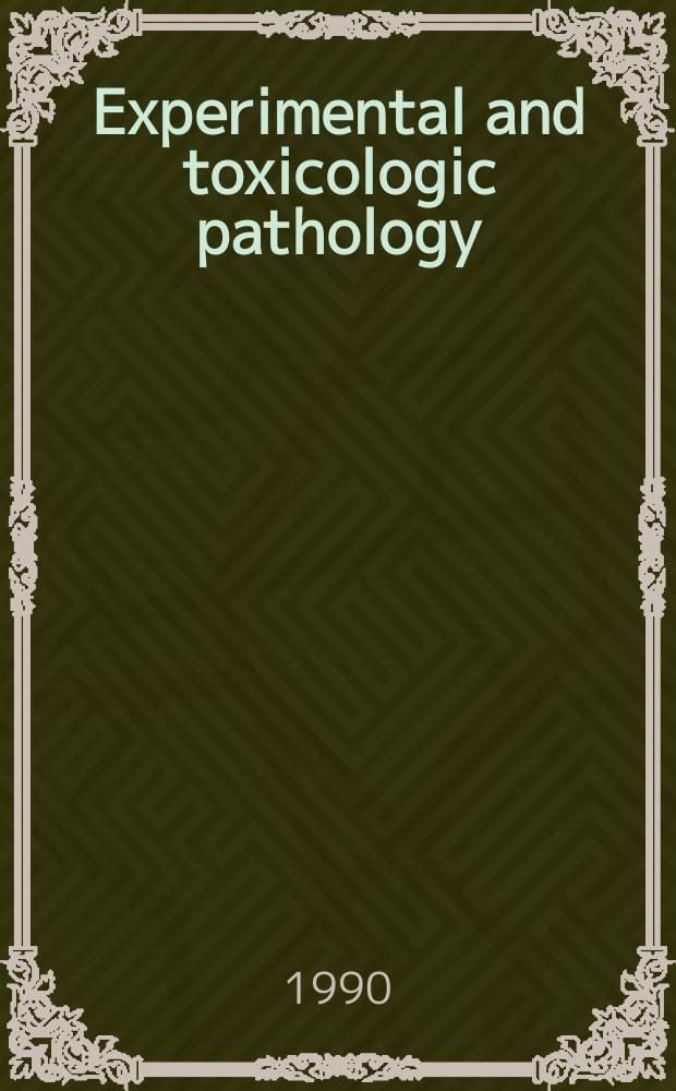 Experimental and toxicologic pathology : Off. j. of the Ges. für Toxikologische Pathologie. Vol.39, №3/4 : State-of the art - testing for hepatoxicity