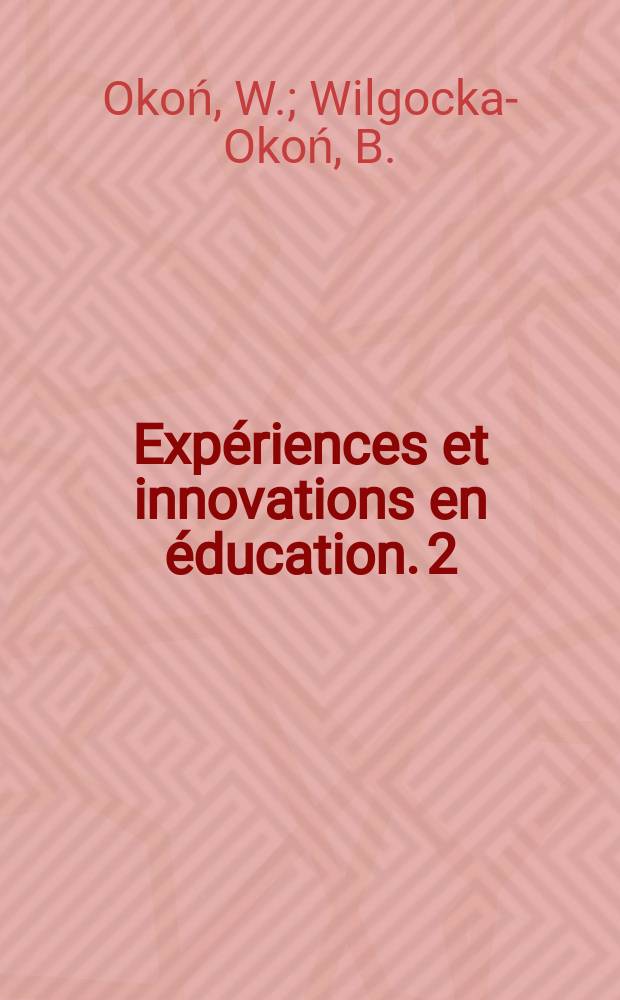 Expériences et innovations en éducation. 2 : Une étude sur l'aptitude...