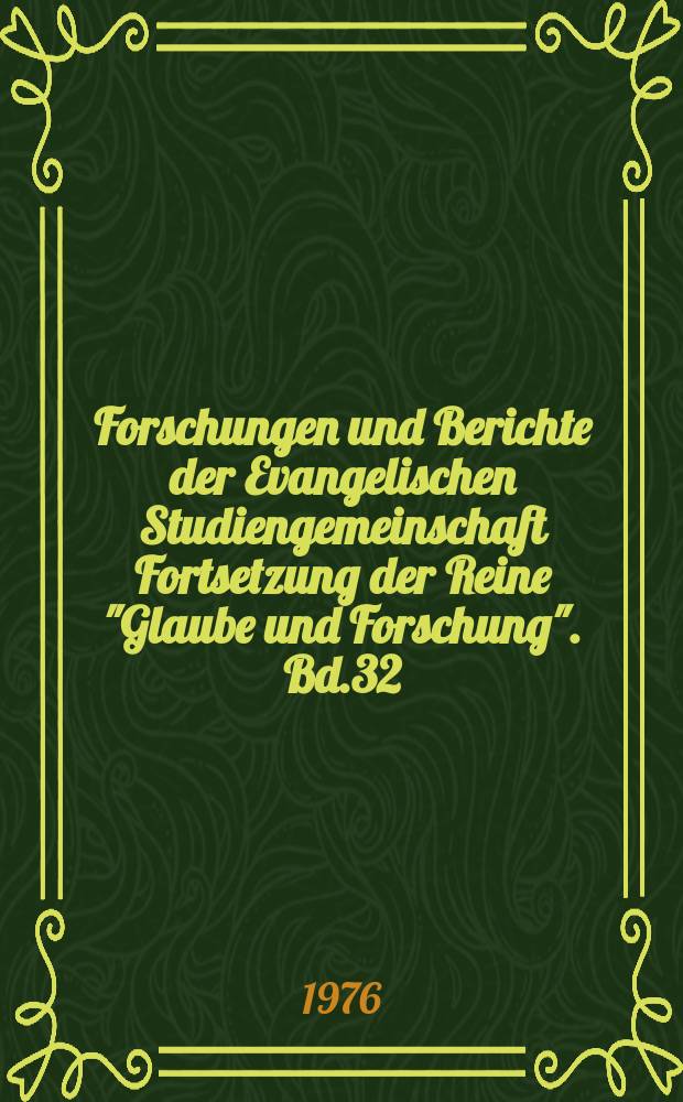 Forschungen und Berichte der Evangelischen Studiengemeinschaft Fortsetzung der Reine "Glaube und Forschung". Bd.32 : Frieden, Gewalt, Sozialismus
