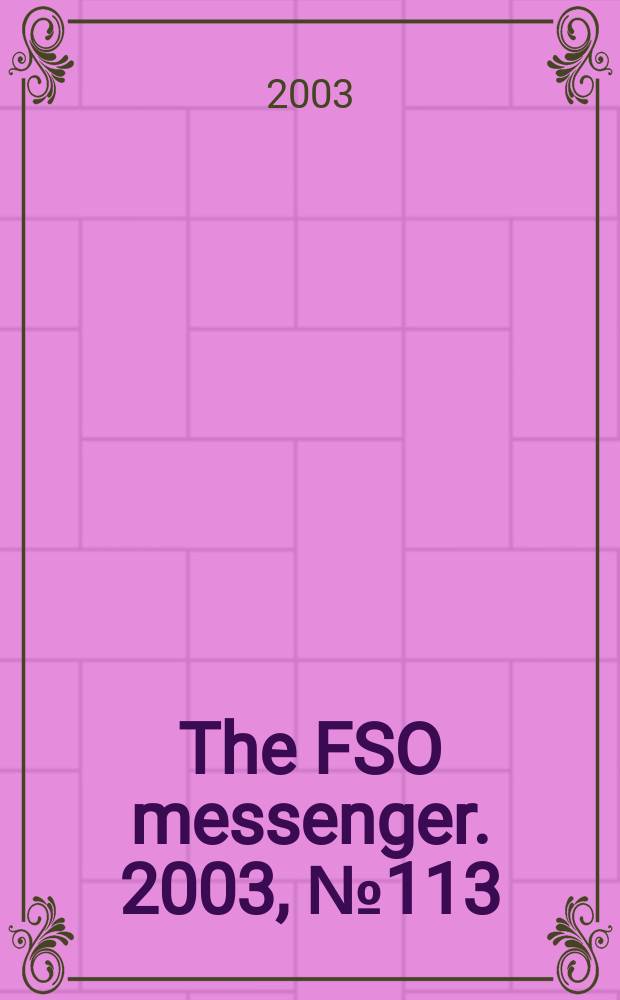 The FSO messenger. 2003, №113