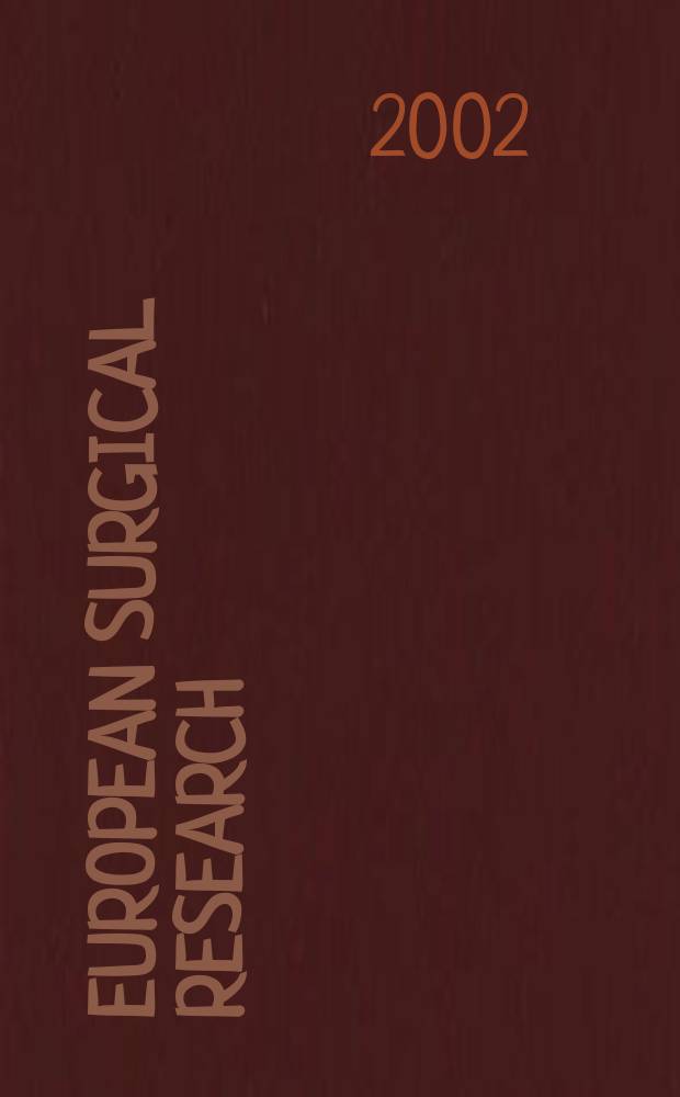 European surgical research : Clinical a. experimental surgery. Vol.34, №4