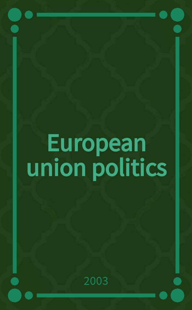 European union politics : EUP. Vol.4, №4