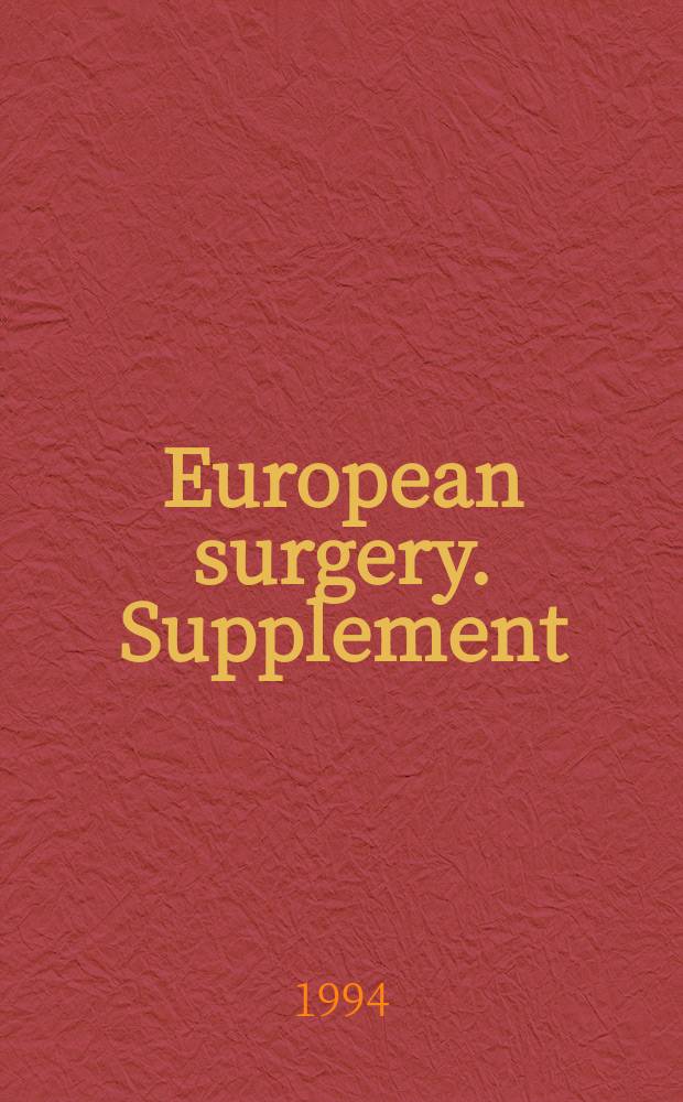 European surgery. Supplement : [Form.] Acta chirurgica Austriaca. Supplement. №110 : Hernie' 94