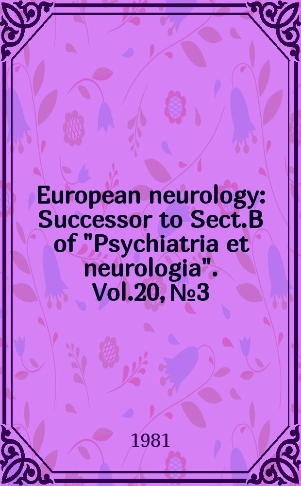European neurology : Successor to Sect.B of "Psychiatria et neurologia". Vol.20, №3 : Deoxyglucose uptake and oxygen consumption