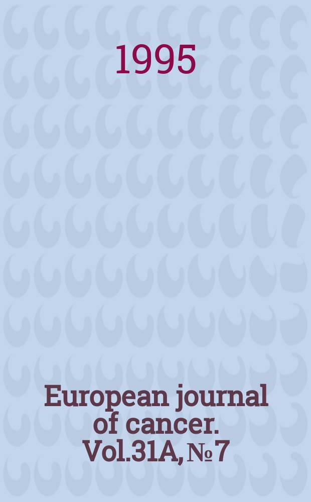 European journal of cancer. Vol.31A, №7/8 : Colorectal cancer