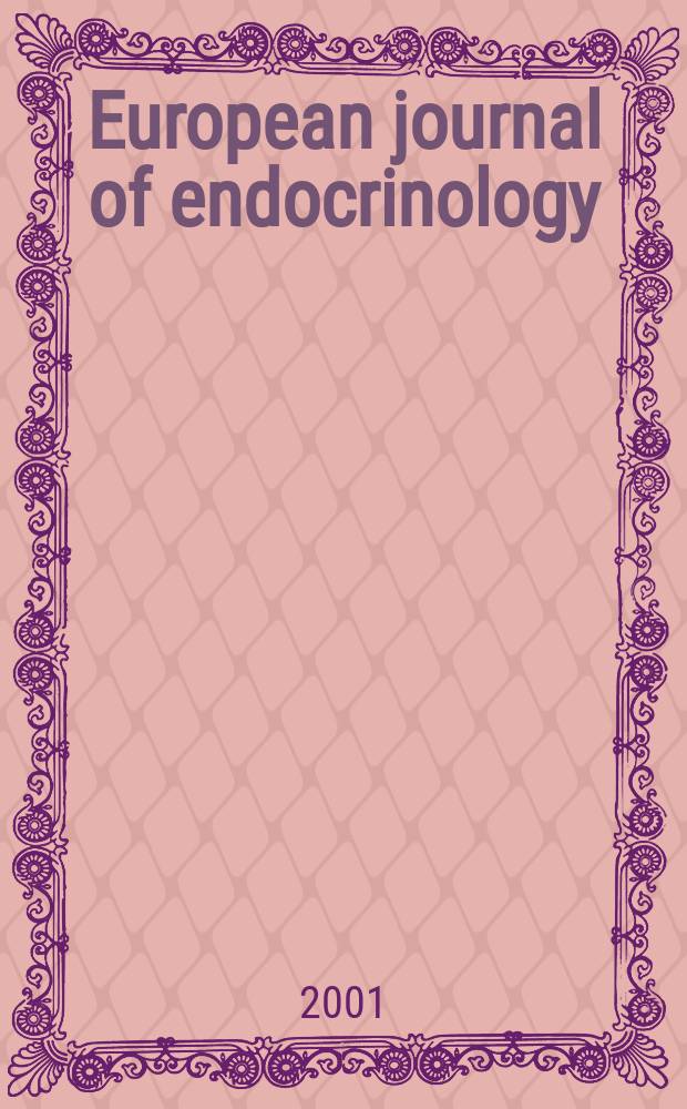 European journal of endocrinology : Formerly Acta ecdocrinologica Offic. j. of the Europ. federation of endocrine soc. Vol.144, №6