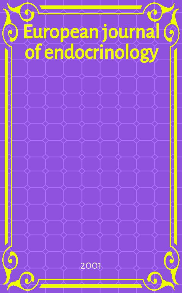 European journal of endocrinology : Formerly Acta ecdocrinologica Offic. j. of the Europ. federation of endocrine soc. Vol.145, №5