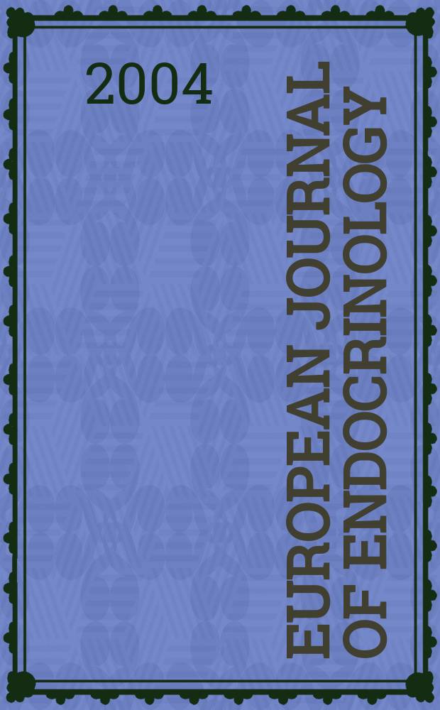 European journal of endocrinology : Formerly Acta ecdocrinologica Offic. j. of the Europ. federation of endocrine soc. Vol.150, №3