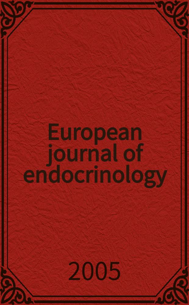 European journal of endocrinology : Formerly Acta ecdocrinologica Offic. j. of the Europ. federation of endocrine soc. Vol.152, №2