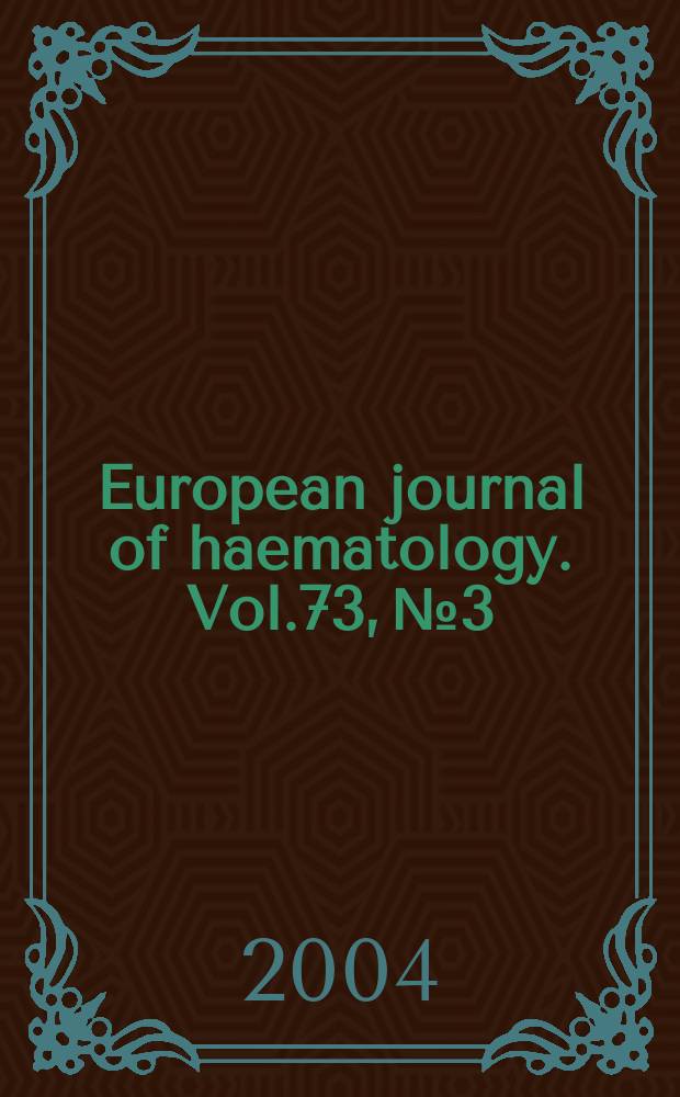 European journal of haematology. Vol.73, №3