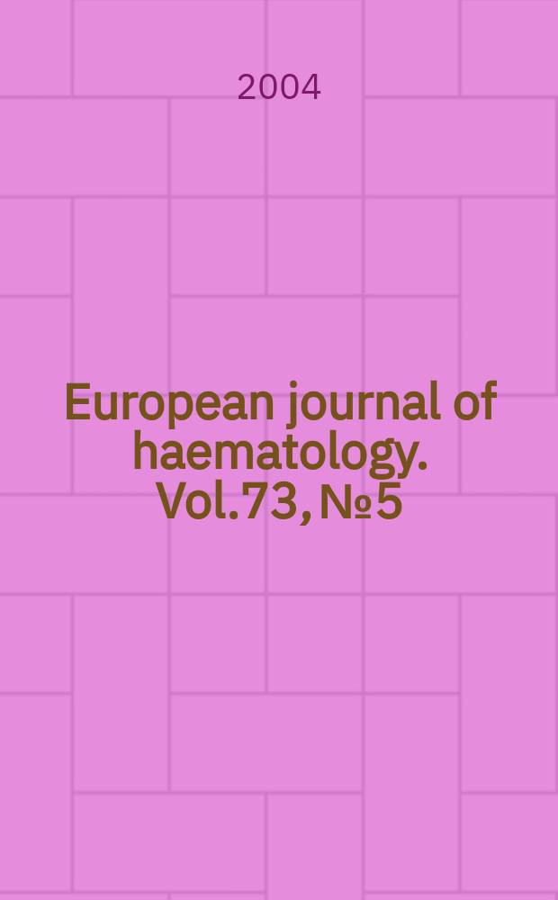 European journal of haematology. Vol.73, №5