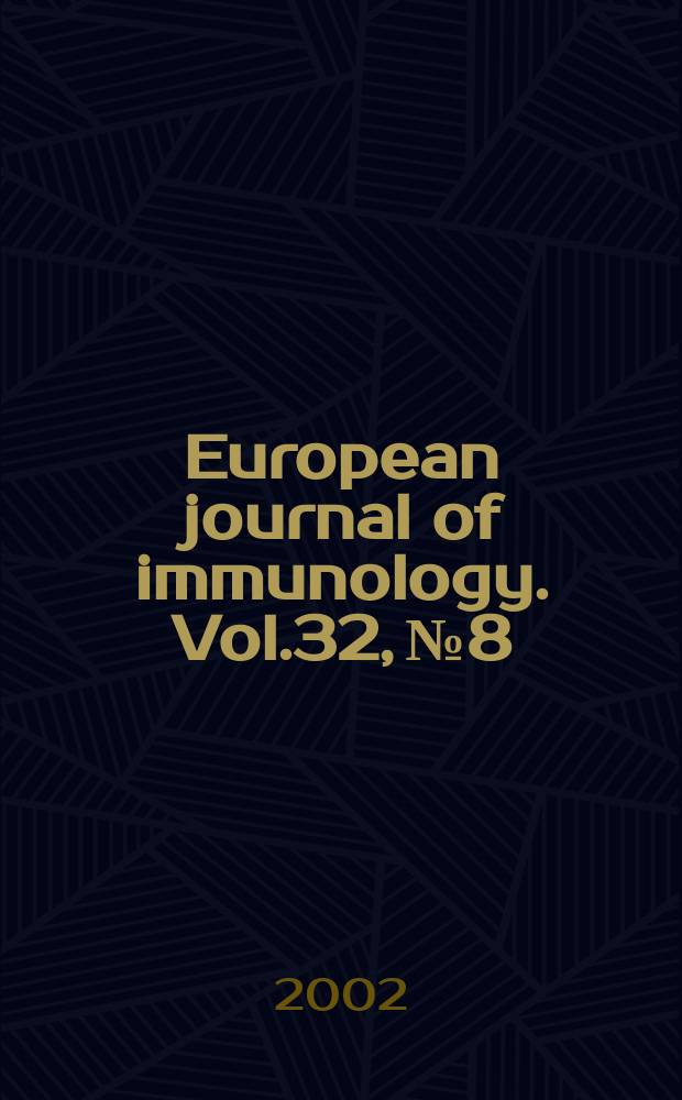 European journal of immunology. Vol.32, №8