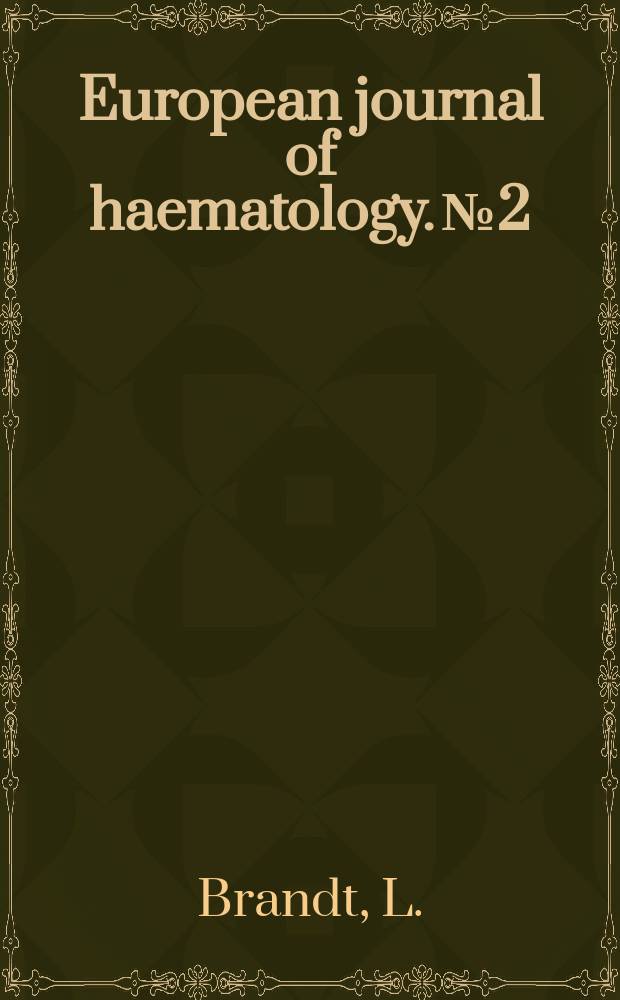 European journal of haematology. №2 : Studies on the phagocytic activity of neutrophilic leukocytes