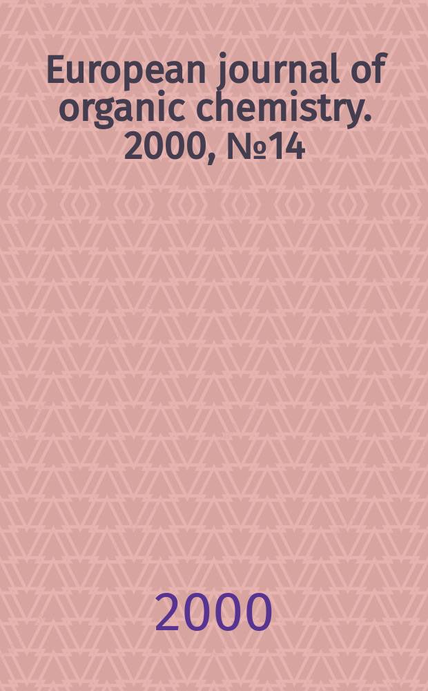 European journal of organic chemistry. 2000, №14